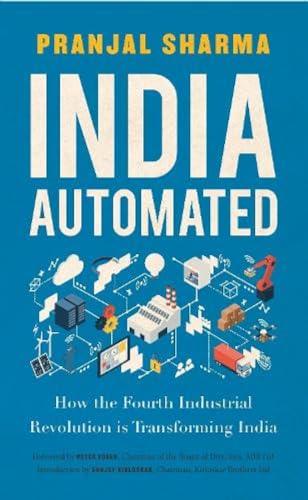 India Automated : How the Fourth Industrial Revolution is Transforming India