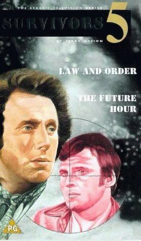 Survivors 5 - Law And Order / The Future Hour