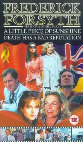 Frederick Forsyth Presents A Little Piece Of Sunshine / Death Has A Bad Reputation