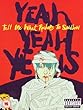 Yeah Yeah Yeahs : Tell Me What Rockers To Swallow - DVD