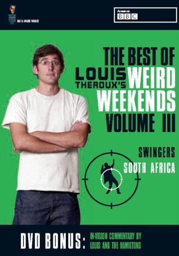 Louis Theroux's Weird Weekends - Vol. 3