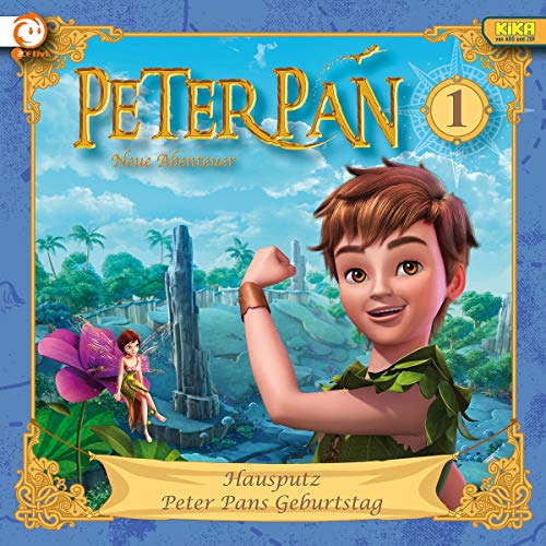 Peter Pan - Neue Abenteuer - Hörspiel, Vol. 1: Hausputz / Peter Pans Geburtstag