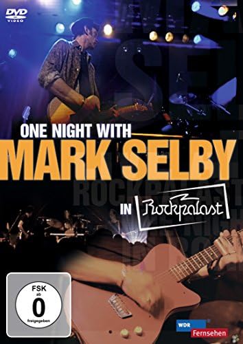 One Night With Mark Selby in Rockpalast - Mehr Infos/Bestellen