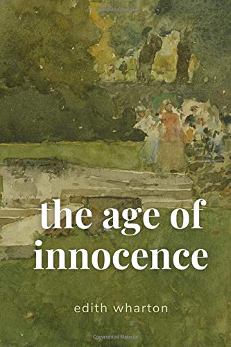 The Age of Innocence &mdash; Edith Warton