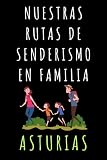 Nuestras Rutas de Senderismo en Familia por Asturias – Diario con Plantillas de Ruta