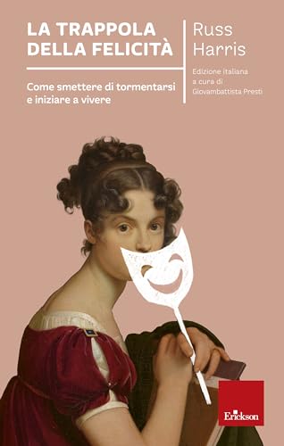 La trappola della felicità