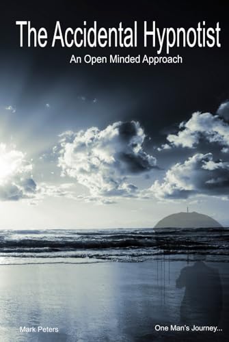 The Accidental Hypnotist by Mark Peters