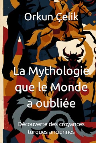 La Mythologie que le Monde a oubliée