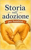 Storia sull’adozione per bambini