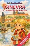 Ginevra e la magia di Praga