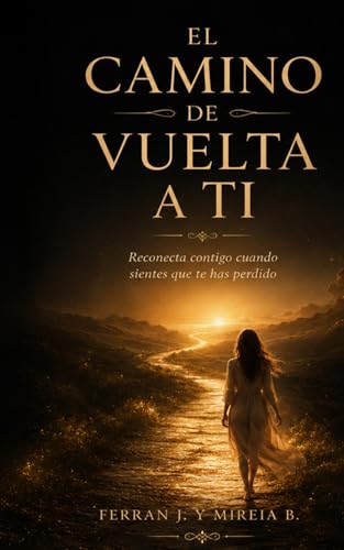 Vol. 4 · El Camino de Vuelta a Ti