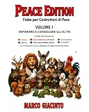 Peace Edition Volume I. Fiabe per costruttori di pace