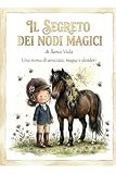 Il segreto dei nodi magici