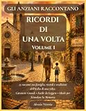 25 racconti tra famiglia, ricordi e tradizioni dell’Italia di una volta
