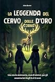 La leggenda del cervo dalle corna d’oro