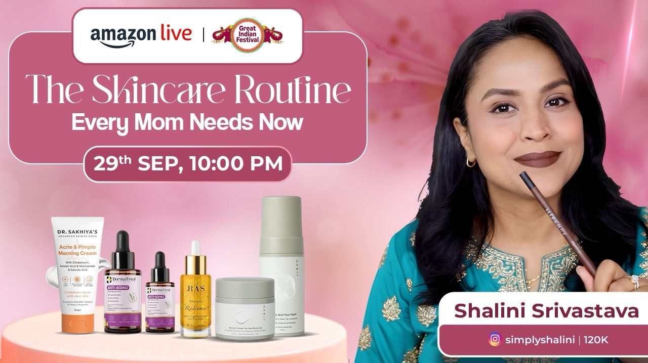 Watch The Skincare Routine Every Mom Needs Now on Amazon Live