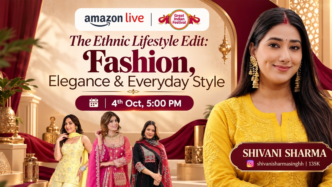 Watch the latest from Shivani Sharma Singh on Amazon Live