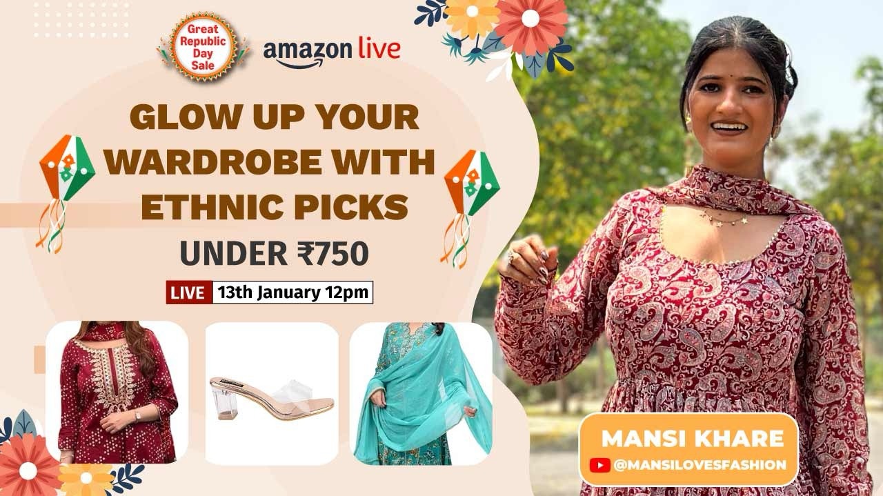 Watch Glow Up Your Wardrobe With Ethnic Picks Under ₹750 on Amazon Live