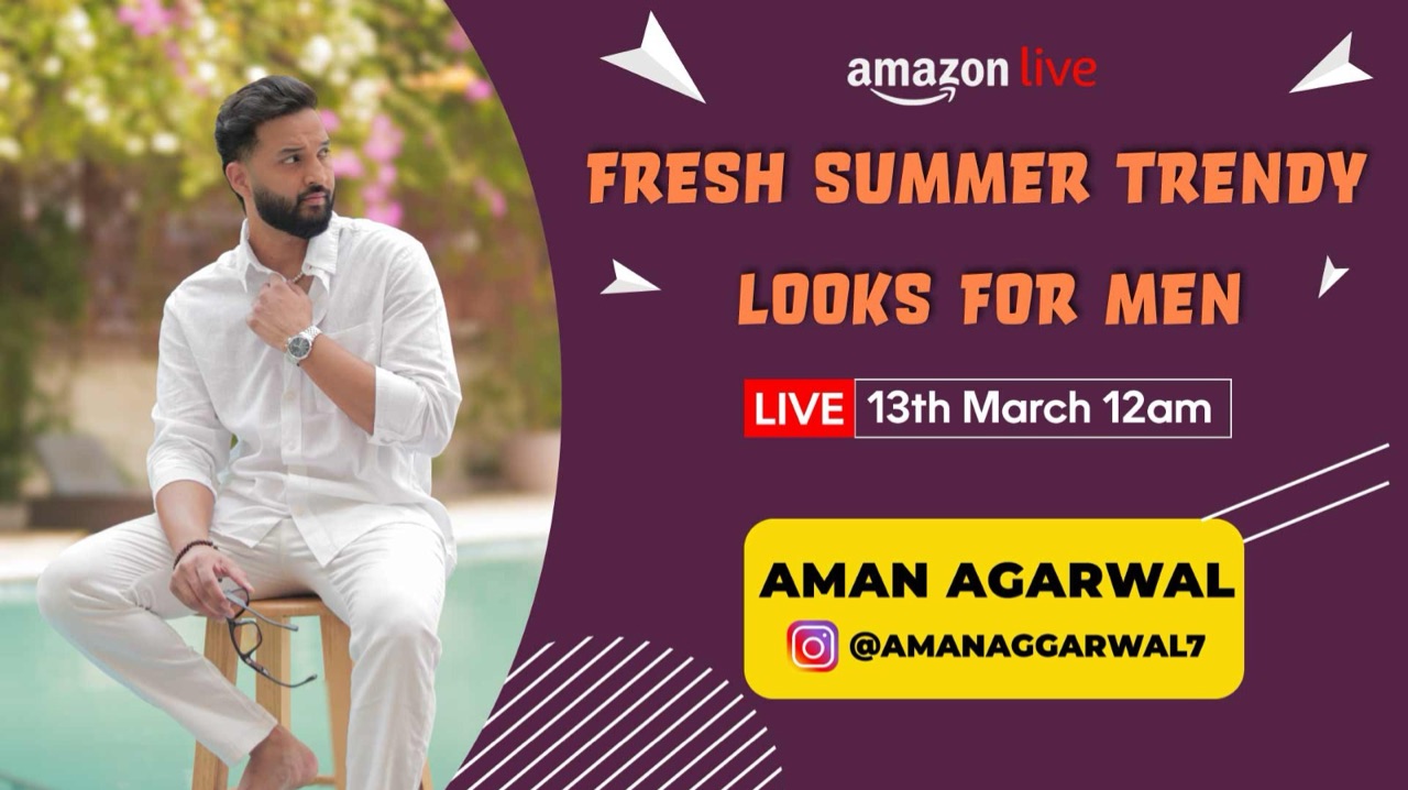 Watch Fresh Summer Trendy Looks For Men on Amazon Live