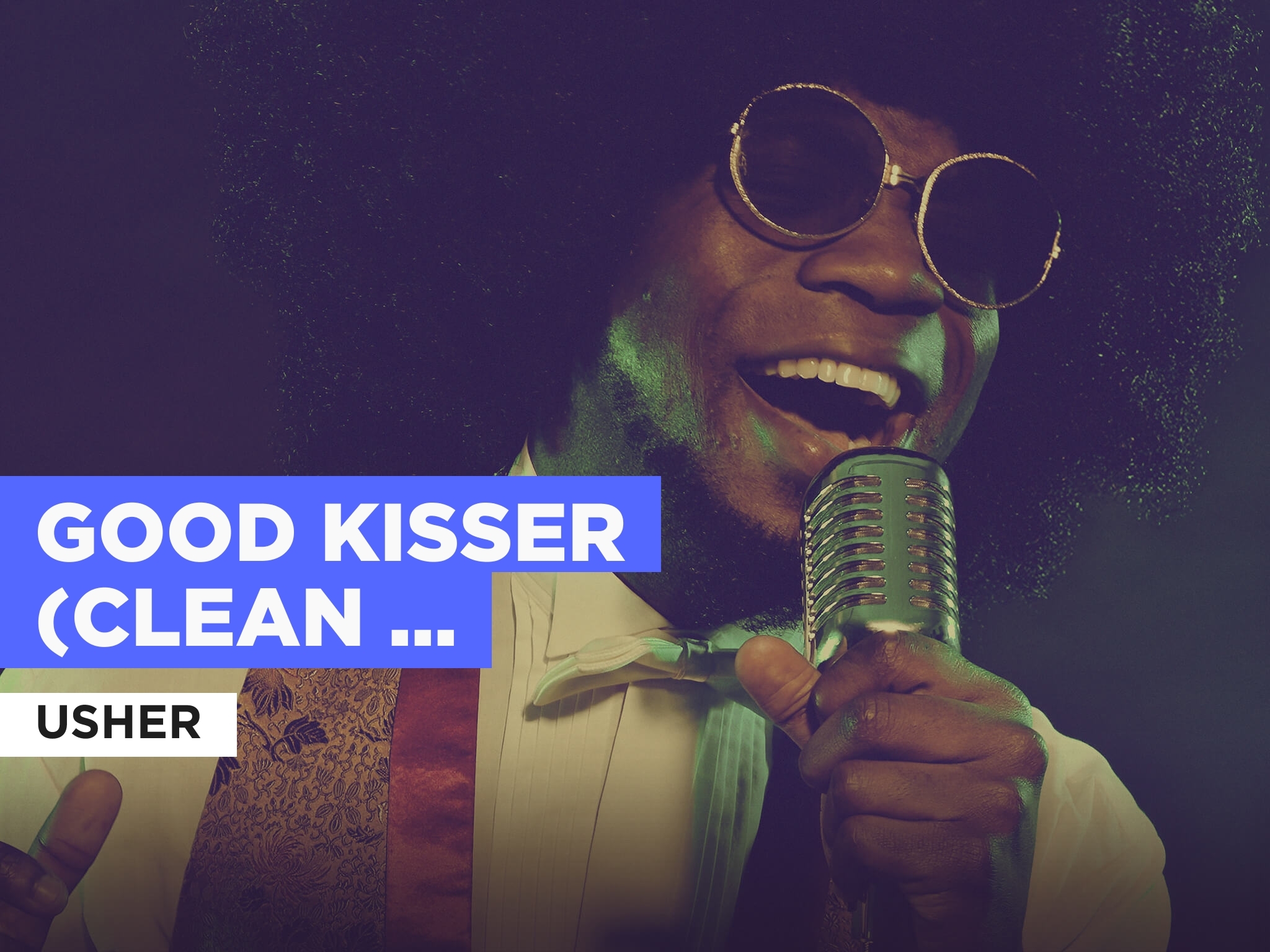 Prime Video Good Kisser (Clean Version) in the Style of Usher