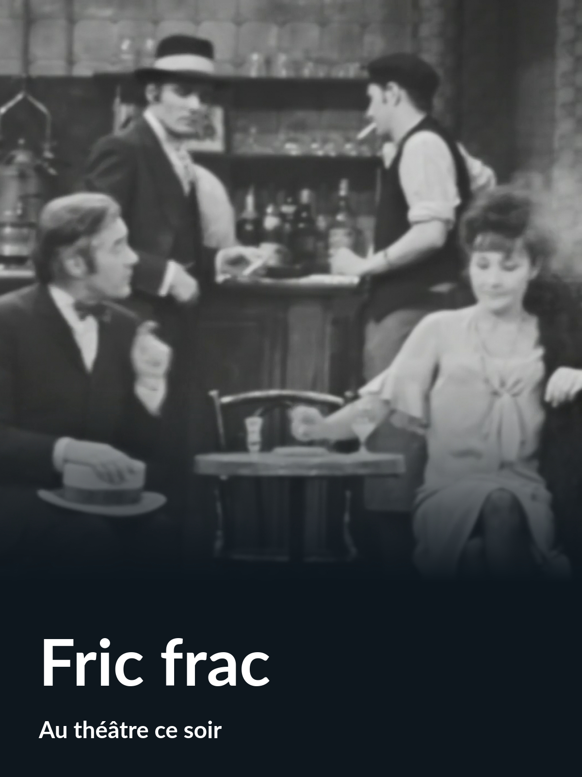 Prime Video Fric frac (Au théâtre ce soir)