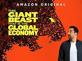 This Giant Beast That is the Global Economy - Season 1 (4K UHD)