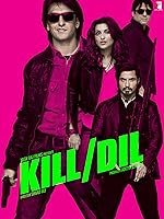 Kill Dil