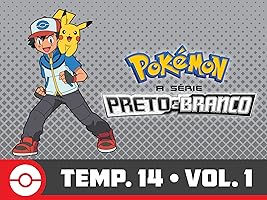 Pokémon A Série: Preto e Branco