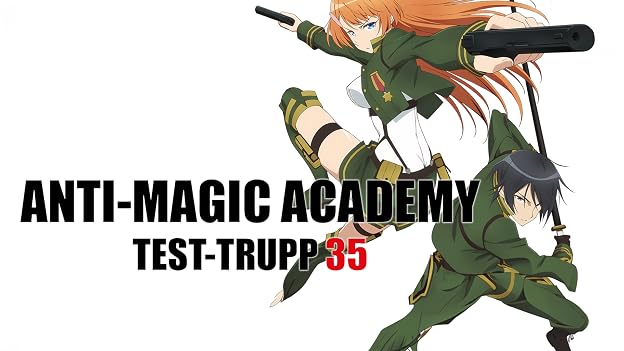 Anti-Magic Academy: Test-Trupp 35