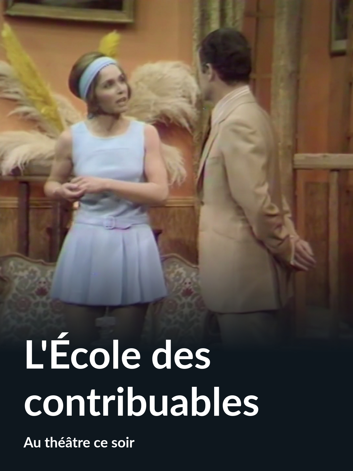 Prime Video L'École des contribuables (Au théâtre ce soir) Prime Video L'École des contribuables (Au théâtre ce soir)