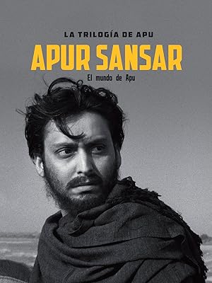 La trilogía de Apu. Apur Sansar (El mundo de Apu)