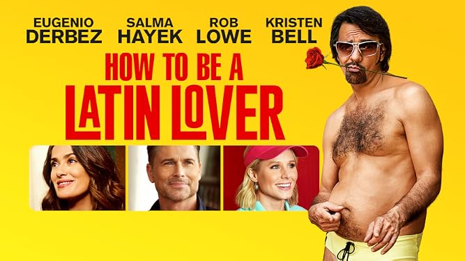 Watch How To Be A Latin Lover | Prime Video