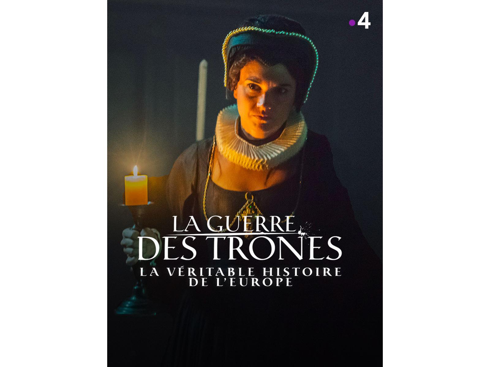 Prime Video: La guerre des trônes, la véritable histoire de l'Europe