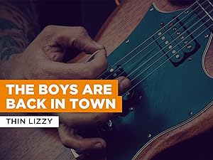 The Boys Are Back In Town al estilo de Thin Lizzy