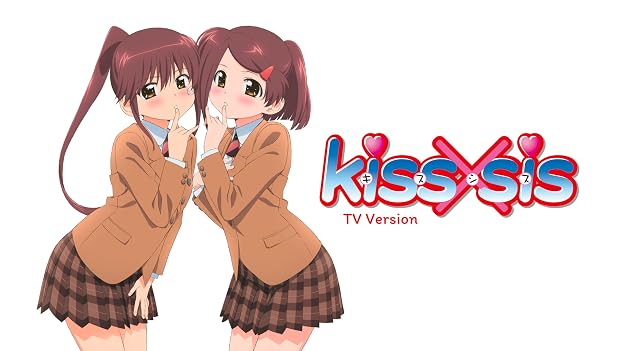 Kiss X Sis (TV Version)