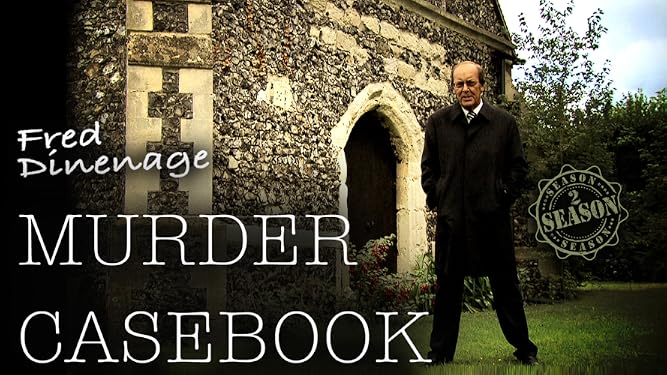 Watch Fred Dinenage Murder Casebook | Prime Video