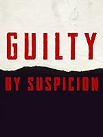 Guilty By Suspicion