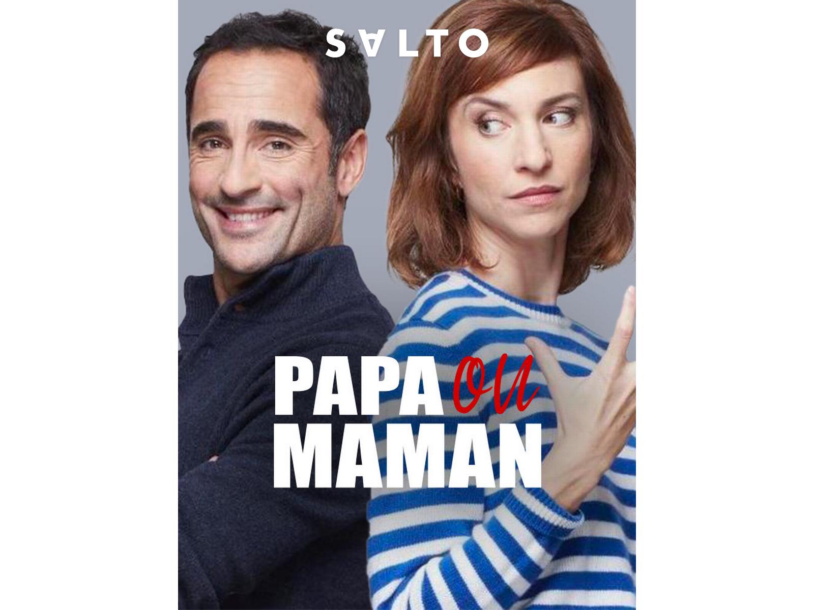 Papa Ou Maman Saison 1 Streaming