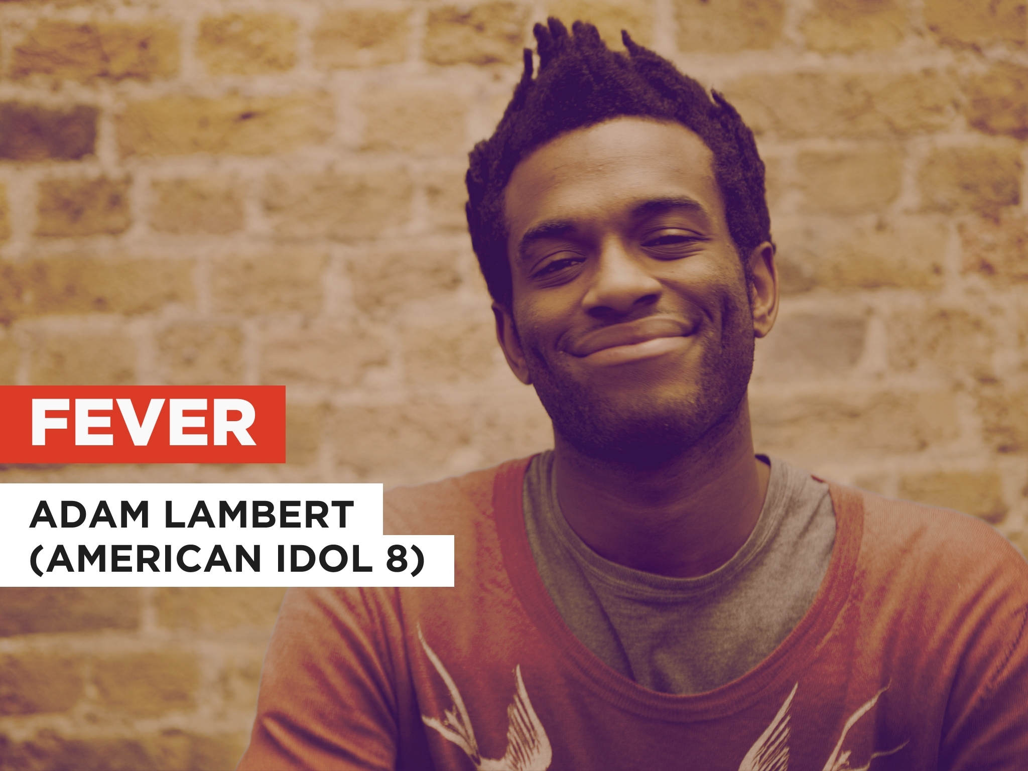 Prime Video: Fever in the Style of Adam Lambert (American Idol 8)