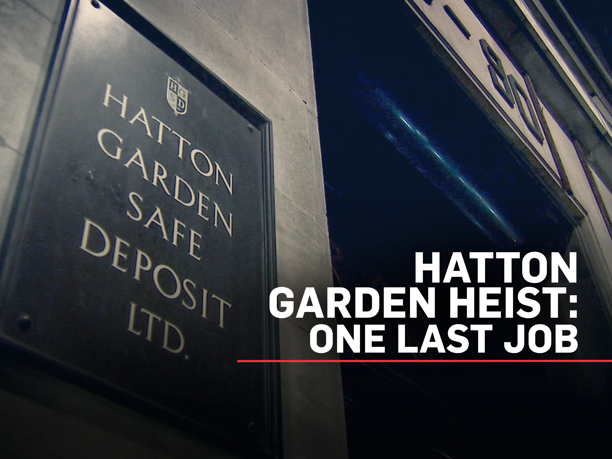 Prime Video Hatton Garden Heist One Last Job S1