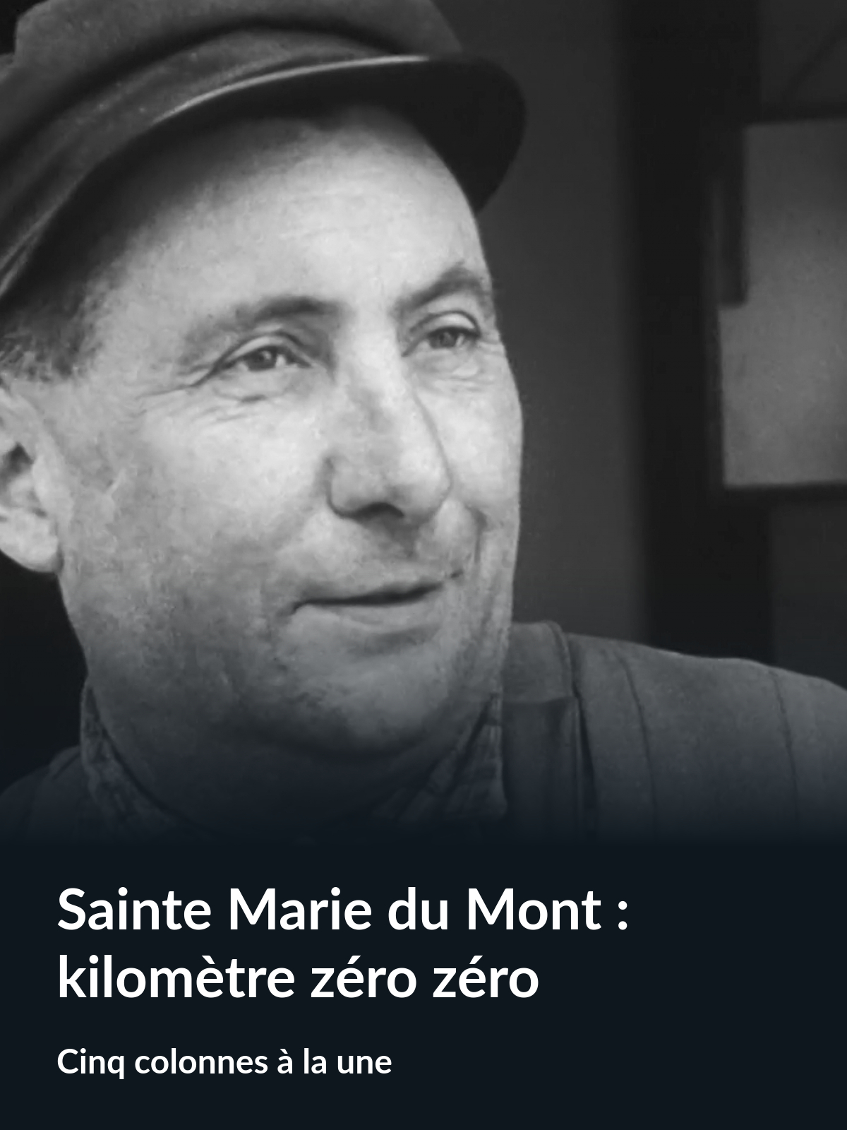 Prime Video Sainte Marie du Mont kilomètre zéro zéro (Cinq colonnes