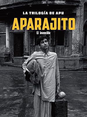La trilogía de Apu. Aparajito (El invencible)