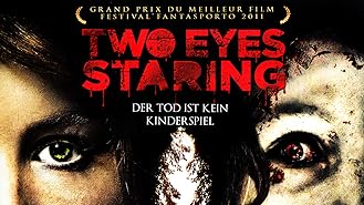 Two Eyes Staring - Der Tod ist kein Kinderspiel