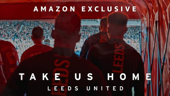 Amazon De Take Us Home Leeds United Season 1 Ansehen Prime Video