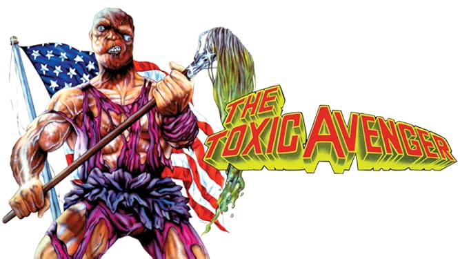 Watch The Toxic Avenger Prime Video