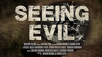 Seeing Evil